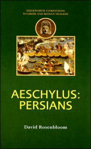 Title: Aeschylus: Persians, Author: David Rosenbloom