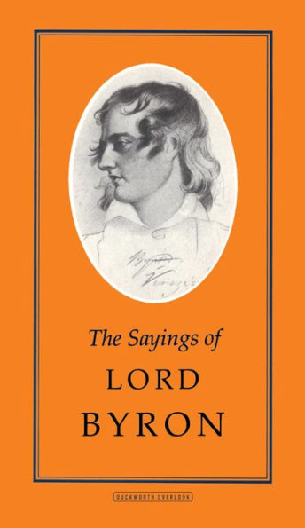 The Sayings of Lord Byron