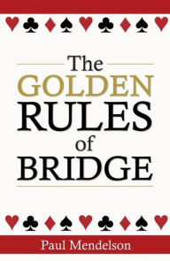 Title: The Golden Rules Of Bridge, Author: Paul Mendelson