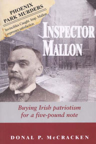 Title: Inspector Mallon: Buying Irish Patriotism for a Five-Pound Note, Author: Donal P. McCracken