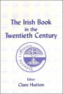 The Irish Book in the Twentieth Century