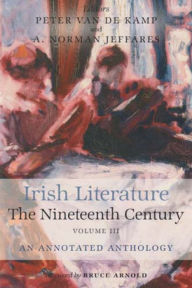 Irish Literature in the Nineteenth Century Volume III: An Annotated Anthology