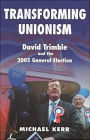 David Trimble and the UUP Election 2005: Doing the Decent Thing?