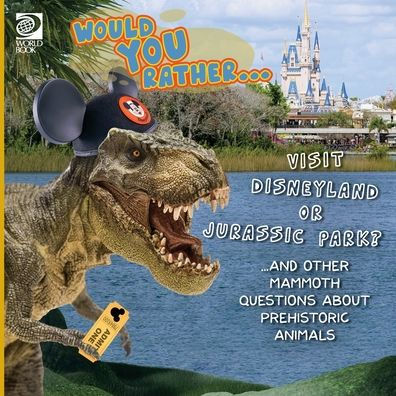 Would you Rather- Danny and the Dinosaur