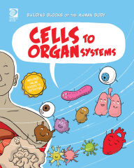 Title: Cells to Organ Systems, Author: Joseph Midthun