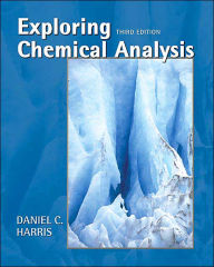 Exploring Chemical Analysis / Edition 3