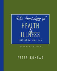 The Sociology of Health and Illness / Edition 7