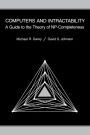 Computers and Intractability: A Guide to the Theory of NP-Completeness / Edition 1