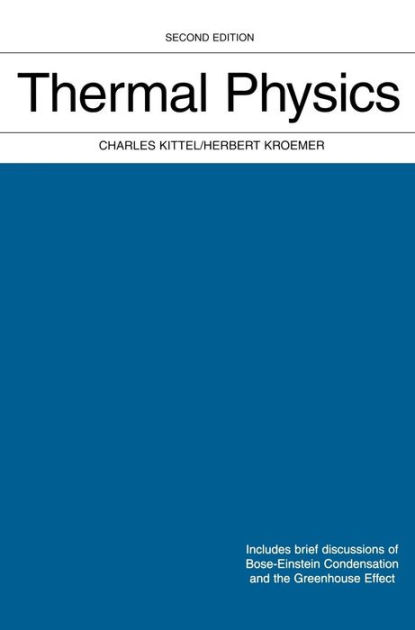 Thermal Physics / Edition 2 by Charles Kittel, Herbert ...