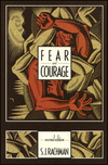Fear and Courage / Edition 2