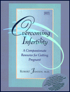 Overcoming Infertility: A Compassionate Resource for Getting Pregnant