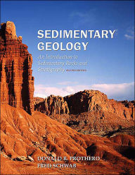 Sedimentary Geology: An Introduction to Sedimentary Rocks and Stratigraphy / Edition 2