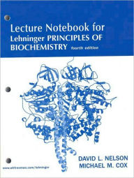 Lehninger Principles of Biochemistry Lecture Notebook / Edition 4