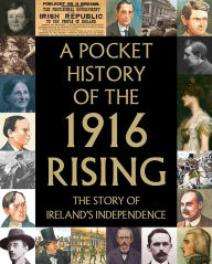 Title: A Pocket History of the 1916 Rising, Author: Tara Gallagher