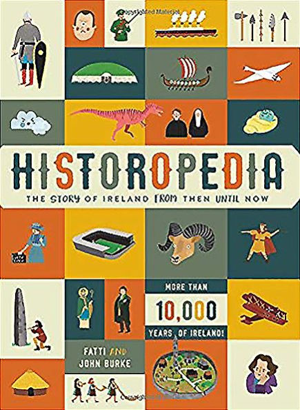 Historopedia: The Story of Ireland From Then Until Now