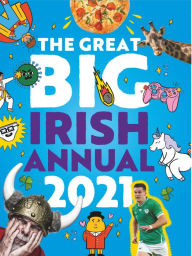 Title: The Great Big Irish Annual 2021, Author: Gill Books