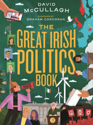 Title: The Great Irish Politics Book, Author: David McCullagh
