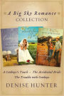 Big Sky Romance Collection: A Cowboy's Touch, The Accidental Bride, The Trouble with Cowboys