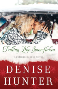 Title: Falling Like Snowflakes (Summer Harbor Series #1), Author: Denise Hunter