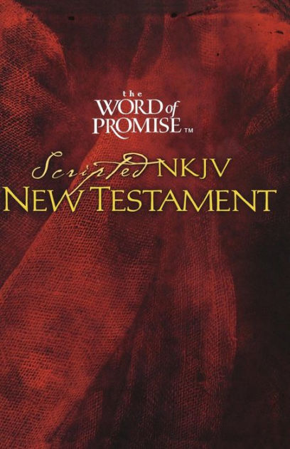【中古】 The Word of Promise Scripted New Testament-NKJV/THOMAS NELSON PUB/Thomas Nelson The Word of Promise Scripted NKJV New Testament by Thomas