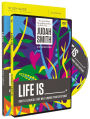 LIFE IS _____ STUDY GUIDE WITH DVD: GOD'S ILLOGICAL LOVE WILL CHANGE YOUR EXISTENCE