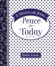 Title: 5 Minutes with Jesus: Peace for Today, Author: Sheila Walsh