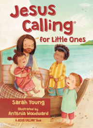 Title: Jesus Calling for Little Ones, Author: Sarah Young