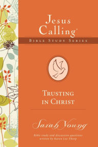 Title: Trusting in Christ, Author: Sarah Young