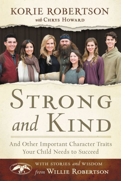 Strong and Kind: And Other Important Character Traits Your Child Needs to Succeed