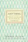 Anything: The Prayer That Unlocked My God and My Soul