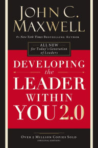 Title: Developing the Leader Within You 2.0, Author: John C. Maxwell