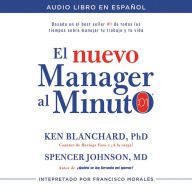 Title: El nuevo mánager al minuto: El método gerencial más popular del mundo (One Minute Manager), Author: Ken Blanchard