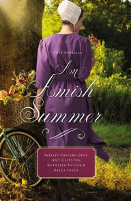 Title: An Amish Summer: Four Novellas, Author: Shelley Shepard Gray
