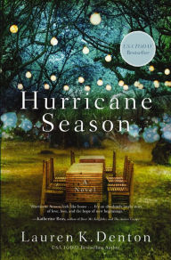 Title: Hurricane Season, Author: Lauren K. Denton