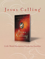 Title: Jesus Calling Book Club Discussion Guide for Families, Author: Sarah Young