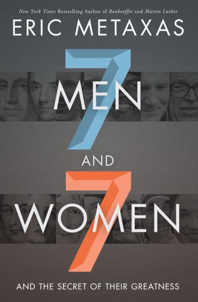 Seven Men and Seven Women: And the Secret of Their Greatness