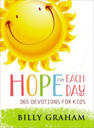 Hope for Each Day: 365 Devotions for Kids