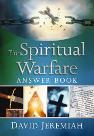 Title: The Spiritual Warfare Answer Book, Author: David Jeremiah