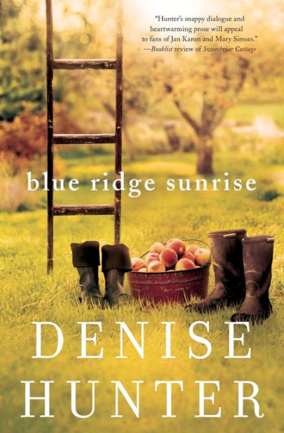 Blue Ridge Sunrise By Denise Hunter Paperback Barnes Noble