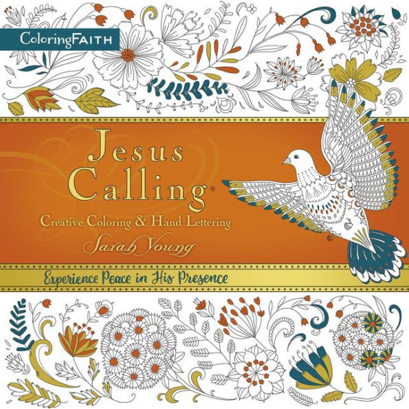 Jesus Calling Adult Coloring Book: Creative Coloring and Hand Lettering: Find Peace and Encouragement in Jesus' Words with Creative Coloring