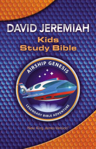 Title: NKJV, Airship Genesis Kids Study Bible: Holy Bible, New King James Version, Author: David Jeremiah