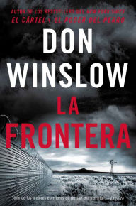 Title: La frontera (The Border), Author: Don Winslow