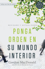 Title: Ponga orden en su mundo interior, Author: Gordon MacDonald