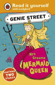 Title: Mrs Greene, Mermaid Queen: Genie Street: Ladybird Read it yourself, Author: Richard Dungworth