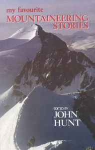 Title: My Favourite Mountaineering Stories, Author: John Hunt