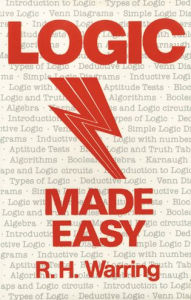 Title: Logic Made Easy / Edition 1, Author: RH Warring