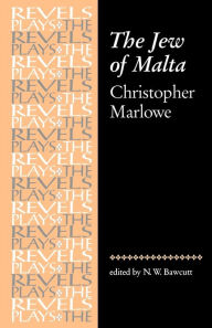 Title: The Jew of Malta: Christopher Marlowe, Author: N. Bawcutt