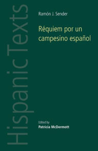 Title: Réquiem por un Campesino Español, Author: Ramon J. Sender