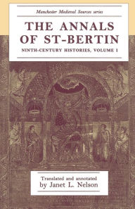 Title: The annals of St-Bertin: Ninth-century histories, volume I, Author: Manchester University Press