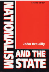 Title: Nationalism and the State, Author: John Breuilly